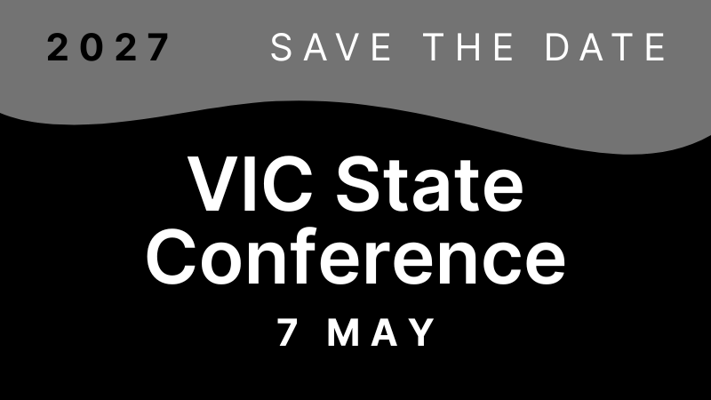 2027 VIC State Conference - Save the Date